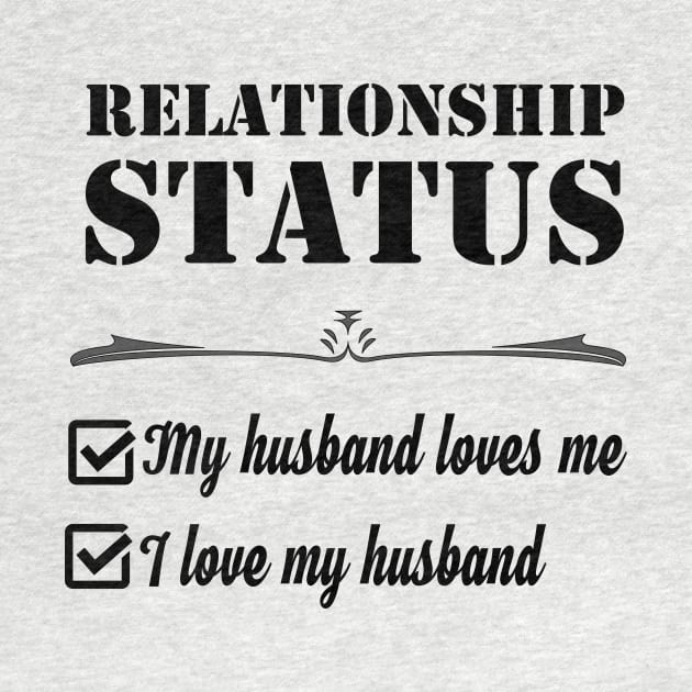 Relationship My Husband Loves Me I Love My Husband Status by rayrayray90